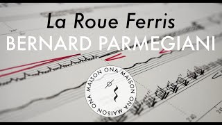 La Roue Ferris — Bernard Parmegiani Official Music Video — Full Version HD [upl. by Kcireddor109]