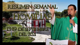 Resumen de Homilías del 13 al 19 de septiembre 2021  Padre Arturo Cornejo [upl. by Anin]