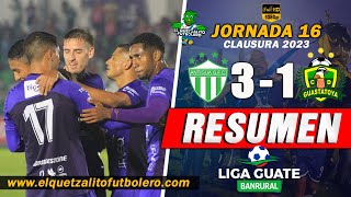 RESUMEN COMPLETO DE LA VICTORIA Antigua 3 vs Guastatoya 1  Jornada 16 Clausura 2023 [upl. by Coulombe]