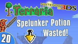 Terraria 3DS Lets Play  Spelunker Potion Wasted 20 [upl. by Yud]