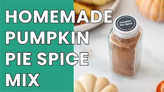 How to Make Homemade Pumpkin Pie Spice Mix with 4 Spices [upl. by Yerahcaz]