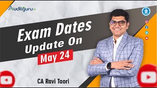 Update on May 24 Exam Dates [upl. by Wills]