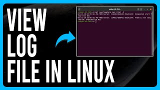 How to View a Log File in Linux A Complete Guide [upl. by Lihcox]