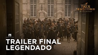 Os Três Mosqueteiros  Trailer Final Legendado [upl. by Enilekcaj]