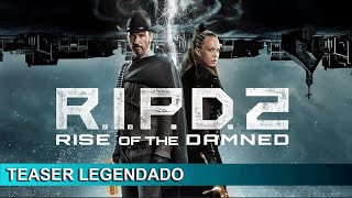 RIPD 2 Rise of the Damned 2022 Trailer Legendado [upl. by Schmidt706]