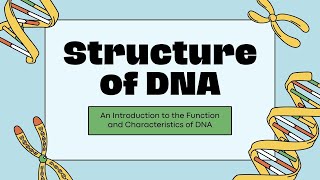 Structure of DNA  Introduction Functions and Characteristics of DNA  Biotechnology lecture series [upl. by Etterual353]