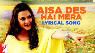 Aisa Des Hai Mera  Song With Lyrics  VeerZaara  Madan Mohan Javed Akhtar Lata Udit Gurdas [upl. by Annawal]