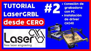 🔥💻 TUTORIAL LaserGRBL desde CERO parte 2 CURSO CONECTAR GRABADORA LASER A PC INSTALAR DRIVER CH340 [upl. by Judah602]