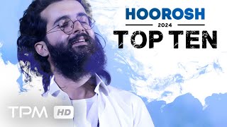 Hoorosh TOP 10 Songs 2024  ده آهنگ برتر هوروش 2024 [upl. by Vil]