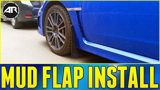 INSTALLING MUD FLAPS How To Install Mud Flaps  Subaru WRX STi [upl. by Nhar]