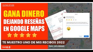 GANAR DINERO Escribiendo Reseñas en Google Maps 2022  100 Real [upl. by Nivalc]