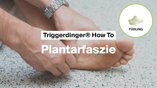 Triggerdinger® Füßling  Plantarfaszie triggern  Fußschmerzen reduzieren [upl. by Ynohtnaed437]