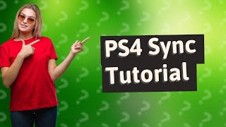 How to sync PS4 to PC [upl. by Esorlatsyrc]