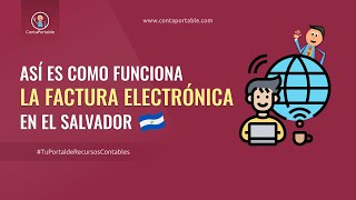 Así es como funciona la Factura Electrónica en El Salvador 😎 ¿Nuevo Software en ContaPortable 👀 [upl. by Ardnuassak83]