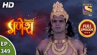 Vighnaharta Ganesh  Ep 349  Full Episode  21st December 2018 [upl. by Arihday325]