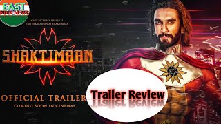 Shaktiman trailer ReviewMukesh Khannaranveer singhBollywood movies ReviewEastindianews [upl. by Lerrehs446]