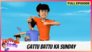 Gattu Battu  Full Episode  Gattu Battu ka Sunday [upl. by Ecitnerp756]