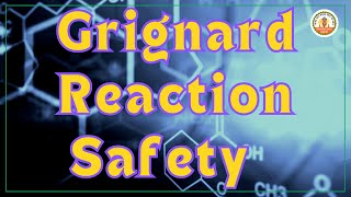 Grignard reaction safety [upl. by Nnayrrehs467]