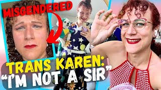 TikTok Trans Karen gets quotMISGENDEREDquot and goes VIRAL when they call him quotSirquot [upl. by Adnicaj681]