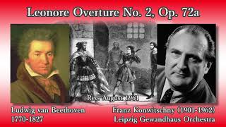 Beethoven Leonore Overture No 2 Konwitschny amp LGO 1961 ベートーヴェン レオノーレ序曲第2番 コンヴィチュニー [upl. by Ahsinhoj]