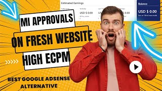 Free MI AdX Approval on Fresh Websites  Best Google AdSense Alternative  High ECPM Ad Network [upl. by Beutler]