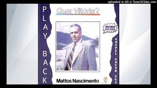 Mattos Nascimento Sou Feliz  Playback [upl. by Atilal]