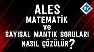 ALES Matematik ve Sayısal Mantık Soruları Nasıl Çözülür [upl. by Bayly]