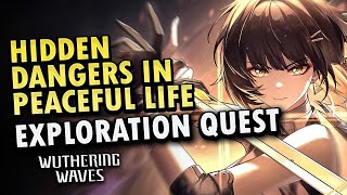 Hidden Danger in Peaceful Life  Exploration Quest  Wuthering Wave [upl. by Ettegdirb]