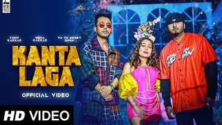 Kaanta Laga Full Video Song  Tony Kakkar Neha Kakkar Yo Yo Honey Singh  Kaanta Laga Tony Kakkar [upl. by Jacques]