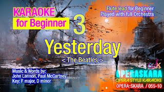 The Beatles Yesterday Karaoke for BeginnerPlayed full Orchestra lead by Flute [upl. by Serilda439]