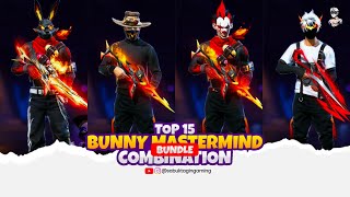 TOP 15 BEST DRESS COMBINATION WITH BUNNY MASTERMIND BUNDLE  RED BUNNY BUNDLE COMBINATION freefire [upl. by Jagir]