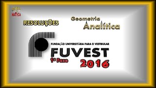 FUVEST 2016  Geometria Analítica  Circunferência e Reta [upl. by Batista]