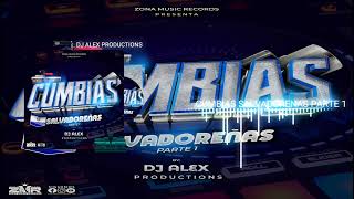 Cumbias Salvadoreñas Parte1 By Dj Alex Productions Zona Music Records Poder Latino [upl. by Mima16]