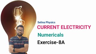 Current Electricity Class10 Physics Exercise8A Numericals  ICSE physics [upl. by Giliana]