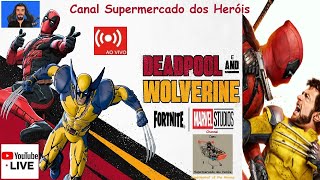 Live 410  Deadpool e Wolverine no Fortnite  Ao Vivo  Canal Supermercado dos Heróis é Surreal👑😎🤣🛒 [upl. by Chara]