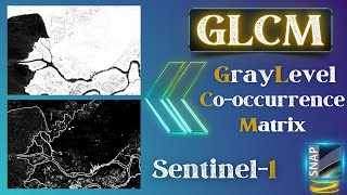 Gray Level Cooccurrence Matrix GLCM Texture measures using Sentinel1 in SNAP [upl. by Hardman]