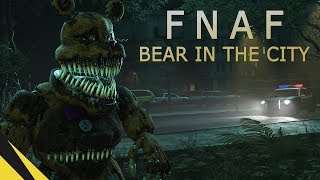 FIVE NIGHTS AT FREDDYS BEAR IN THE CITY  FNAF Animation Movie [upl. by Ettegdirb]