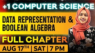 Plus One Computer Science  Data Representation And Boolean Algebra Chapter 2 Oneshot  ExamWinner [upl. by Iy531]