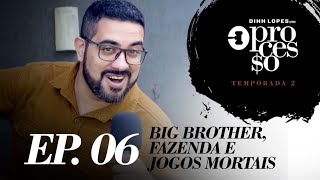 BIG BROTHER FAZENDA E JOGOS MORTAIS  O PROCESSO  2° TEMPORADA  EP 06 [upl. by Winslow]