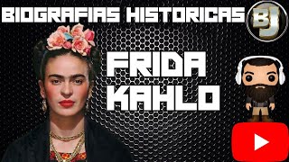 FRIDA KAHLO  LA BIOGRAFÍA DE FRIDA KAHLO  LA HISTORIA DE FRIDA KAHLO  PINTORA DE MÉXICO [upl. by Karon20]