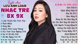 Album Liều Thuốc Cho Trái Tim  Định Mệnh  Lưu Ánh Loan [upl. by Ytsim]