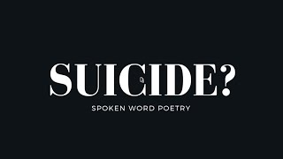 SUICIDE WHY  Spoken Word Poetry  Homebody RJB [upl. by Avaria]