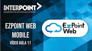 Vídeo Aula 11 Ezpoint Web EzPoint Mobile [upl. by Ted]