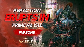 ⚒️🔥 PVP ACTION ERUPTS IN PRIMEVAL ISLE🔥⚒️  L2 AMERIKA [upl. by Leeda952]