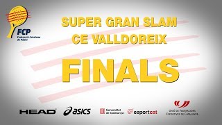 Finals Super Gran Slam CE Valldoreix  Federació Catalana Pàdel [upl. by Sorilda]