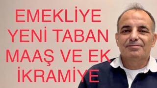 SON DAKİKA EMEKLİYE TABAN MAAŞ ZAM YASASI VE İKRAMİYE TEBLİĞİ GELİYOR [upl. by Annola]