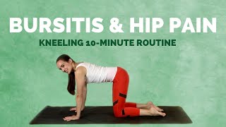 10Minute Hip Bursitis Yoga for Hip Pain  Kneeling Trochanteric Bursitis Stretches [upl. by Burner]