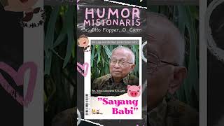 quotSAYANG BABIquot Humor Misionaris shorts shortvideo carmelites [upl. by Aseyt]