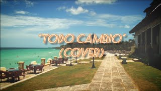 Verena de la Caridad  Todo Cambio Cover [upl. by Gnuh]