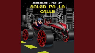 Salgo pa la Calle [upl. by Heman607]